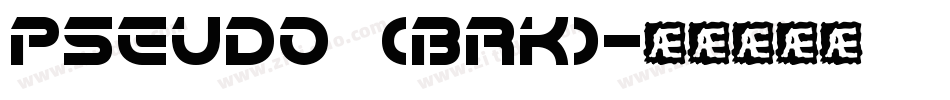 Pseudo (BRK)字体转换